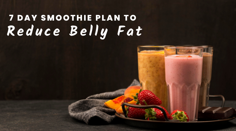 smoothie plan to reduce belly fat